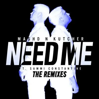 Mashd N KutcherSnoop DoggAryue鄭越Highup Need Me (The Remixes)