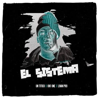 El Sistema 專輯 Un Titico/El Kokito/El Negrito/Manu Manu/KN1 ONE