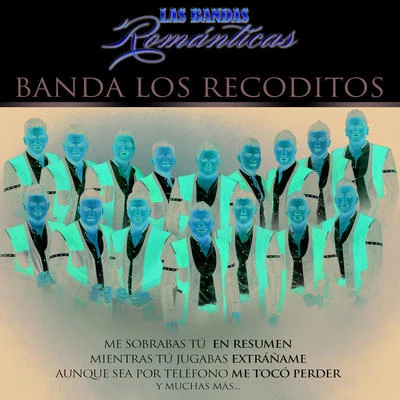 Banda Los Recoditos Las Bandas Románticas