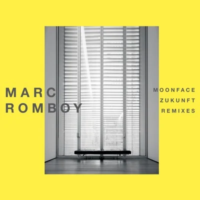 MoonfaceZukunft (Remixes) 專輯 Paris The Black Fu/Marc Romboy