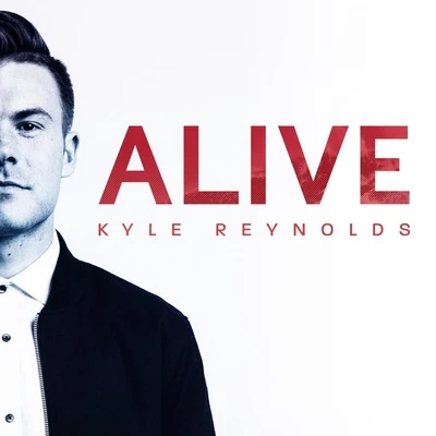 Alive 專輯 Kyle Reynolds