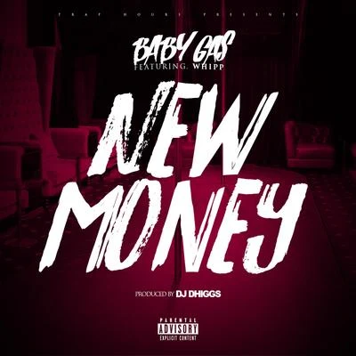 New Money (feat. Whipp) 专辑 Baby Gas/Whipp/Pooh Hefner/Prinxe Thumpa