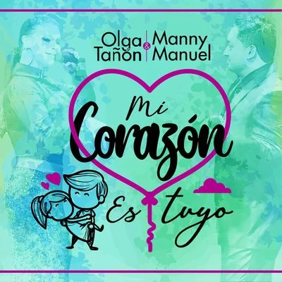 Mi Corazón es Tuyo 專輯 Olga Tañón/Descemer Bueno/Qva Libre