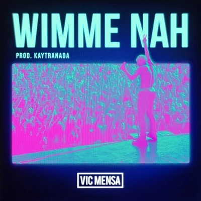 Wimme Nah 專輯 Vic Mensa