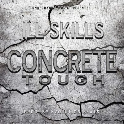 Concrete Tough 专辑 Neno/Villan/Ill Skills