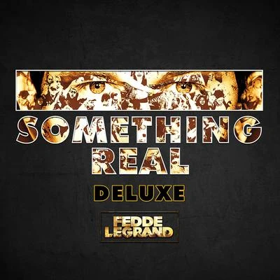 Something Real DELUXE 專輯 Fedde Le Grand