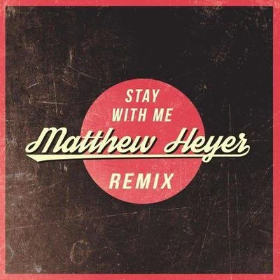 Stay With Me 专辑 Matthew Heyer