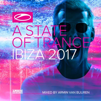 A State Of Trance, Ibiza 2017 (Mixed by Armin van Buuren) 專輯 Armin van Buuren