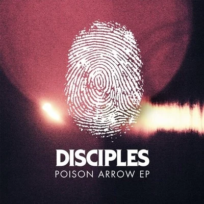 Poison Arrow EP 專輯 Disciples