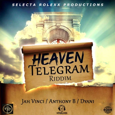 Heaven Telegram Riddim 專輯 Anthony B/Danakil/Volodia/Flavia Coelho/Josh