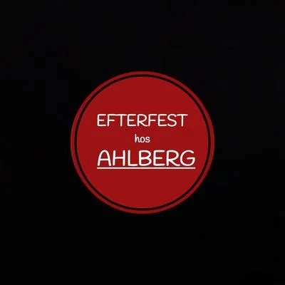 Efterfest Hos Ahlberg (feat. Ahlberg) 專輯 Ahlberg/Roswall/ek