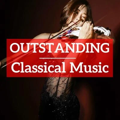 Outstanding Classical Music 專輯 Fritz Kreisler/Joseph Haydn/Edvard Grieg/Maurice Ravel/Johann Strauss II