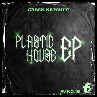 Plastic House EP 專輯 Gntls/Green Ketchup