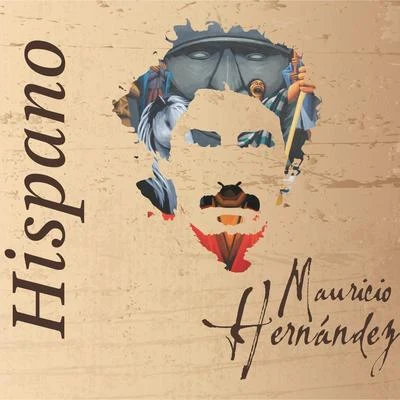 Hispano 專輯 袁野夕/Mauricio Hernandez/Rod Valdes/SAOBEAR/JackSwaggy