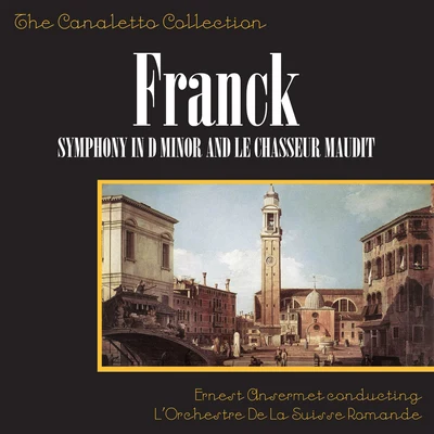 Franck: Symphony In D MinorLe Chasseur Maudit 專輯 Ernest Ansermet/Orchestre de la Suisse Romande/Nikita Magaloff