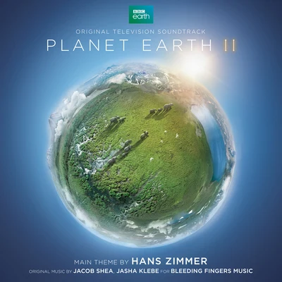 Planet Earth II (Original Television Soundtrack) 專輯 Hans Zimmer