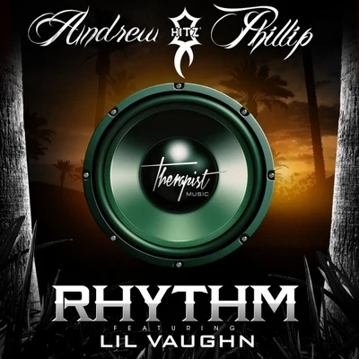 Rhythm (feat. Lil Vaughn) - Single 专辑 Blaxx/Andrew 'Hitz' Phillip