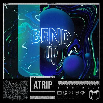 Bend It 專輯 ATRIP/Ephwurd