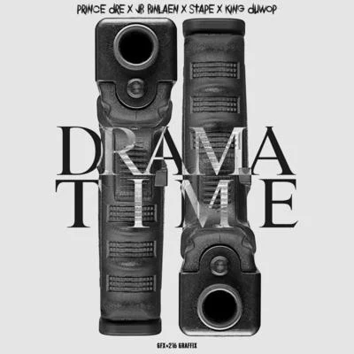 Drama Time 專輯 Muwop/Prince Dre/DqFrmDaO