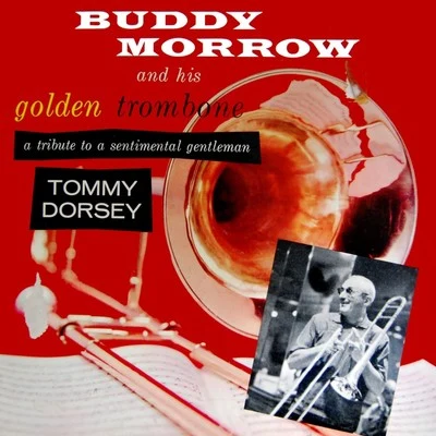 Tribute To A Sentimental Gentleman 专辑 Buddy Morrow