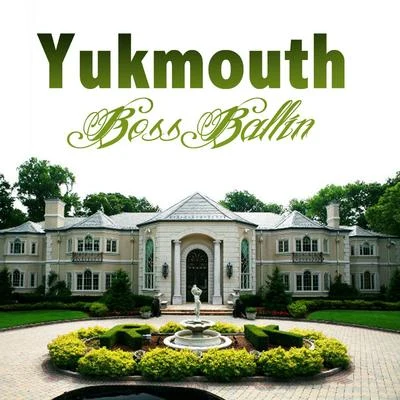 Boss Ballin 專輯 Yukmouth