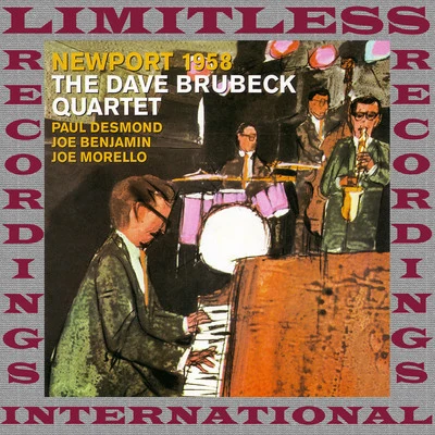 Newport, Complete, 1958 (HQ Remastered Version) 專輯 The Dave Brubeck Quartet