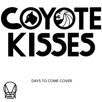 Days To Come (Coyote Kisses Cover) 專輯 Seven Lions