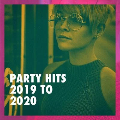 Party Hits 2019 to 2020 专辑 Hits Unlimited/Top 40 Cover Band/Future Pop Hitmakers