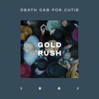 Gold Rush 專輯 Death Cab for Cutie