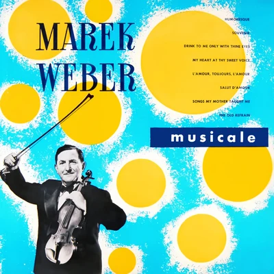 Marek WeberLeslie JeffriesLouis Levy Gaumont-British SymphonyJack Hylton OrchestraHenry HallHaydn WoodJohn AnsellPaul WhitemanCharles ShadwellBBC Dance Orchestra Musicale