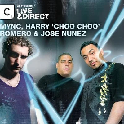 Cr2 Presents LIVE & DIRECT - MYNC, Harry Choo Choo Romero & Jose Nunez(Deluxe Edition) 專輯 Mario Fischetti/Mync