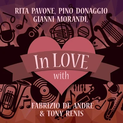 In Love with Rita Pavone, Pino Donaggio, Gianni Morandi, Fabrizio De Andre & Tony Renis 專輯 Gianni Morandi