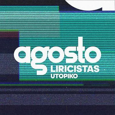 Agosto 專輯 Utópiko/Matanza/Luanko/Escala Mercalli/La Combo Tortuga