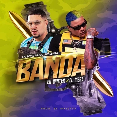 Banda (feat. El Mega) 專輯 O.2.J/Ed Winter