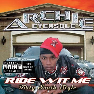 Ride Wit Me Dirty South Style 專輯 Archie Eversole/The Verce/Sebastian Kole