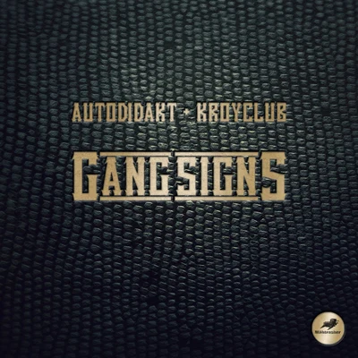 Gang Signs 專輯 Autodidakt