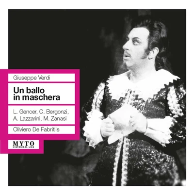 VERDI, G.: Ballo in maschera (Un) [Opera] (Gencer, Bergonzi, Lazzarini, Bologna Teatro Comunale Chorus and Orchestra, De Fabritiis) (1961) 專輯 Orchestra of the Royal Opera House/Oliviero De Fabritiis