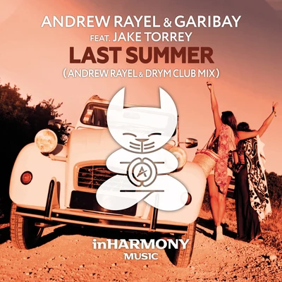 Last Summer (Andrew Rayel & DRYM Club Mix) 專輯 Garibay