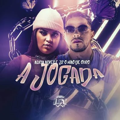 A Jogada 专辑 Alicia Alves/JS o Mão de Ouro