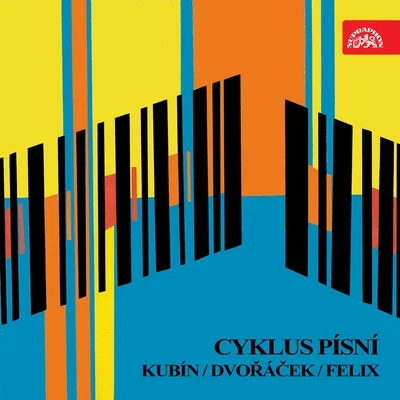 Kubín, Dvořáček, Felix: Song Cycle 專輯 Jindrich Rohan