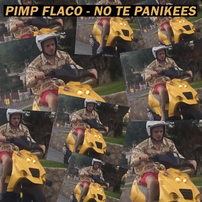 No Te Panikees 專輯 Pimp Flaco/Kinder Malo