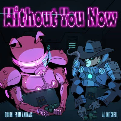 Without You Now 專輯 AJ MitChell