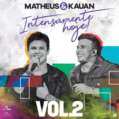 Intensamente Hoje! (Ao VivoVol. 2) 專輯 Matheus & Kauan