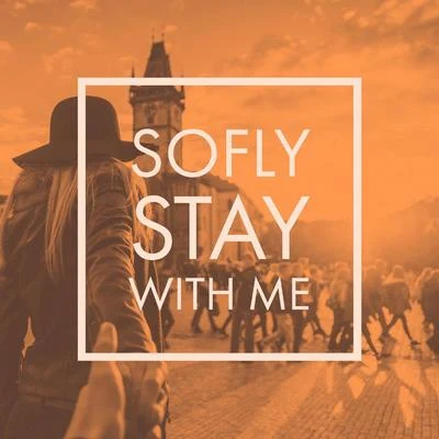 Stay with Me 专辑 Duckhandz/SoFLY