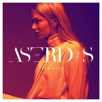 2AM (Remixes) 專輯 Astrid S