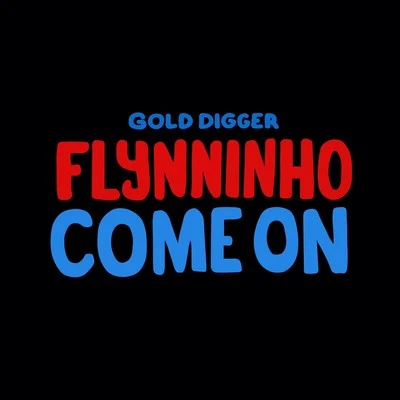 Come On 專輯 FLYNNINHO