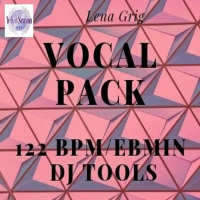 Vocal Pack 122 BPMEbmin 專輯 Lena Grig