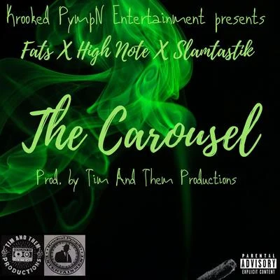 High NoteBilly SynJose Rose The Carousel (feat. Fats & Slamtastik)