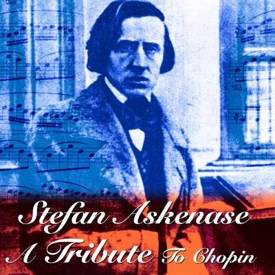 A Tribute To Chopin 专辑 Stefan Askenase