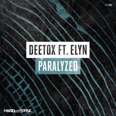 Paralyzed 專輯 Deetox